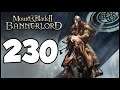 Let's Play Bannerlord - E230 - Family Gatherings will be awkward