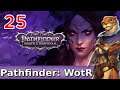 Let's Play Pathfinder: Wrath of the Righteous w/ Bog Otter ► Episode 25