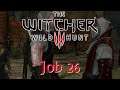 Let's Play The Witcher 3: Job 26