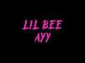 LIL BEE- AYY (OFFICIAL MUSIC VIDEO)