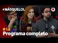 #MásQueLoL14 | Talk shows con Yuste y Cabramaravilla