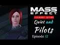 Mass Effect: Legendary Edition | Quiet & Pilots | Mass Effect 1 Let's Play Episode 12