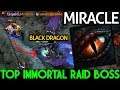 MIRACLE [Dragon Knight] Black Dragon Strong and Tanky Top Immortal Raid Boss 7.22 Dota 2