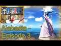 One Piece Pirate Warriors 4 (Alabasta Walkthrough Part 3)