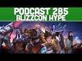 Podcast 285: Blizzcon Hype! [Nov 2019]
