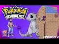POKEMON INSURGENCE PLAYTHROUGH EPISODE 2- A PRESENT FOR THE AUGUR!