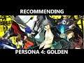 Recommending Persona 4: Golden