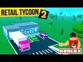 ROBLOX RETAIL TYCOON 2 - Getting Started!