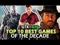 Top 10 Best Games of the Decade | GTX 1070 | Ryzen 5 2600X | 1080P - 1440P Benchmark