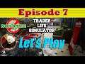 Trader Life Simulator (v1.9) | Let's Play - Episode 7