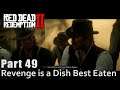 #49 Revenge is a Dish Best Eaten. Red Dead Redemption 2. Chapter 4. Walkthrough Gameplay RDR 2 PC