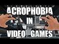 Acrophobia in Gaming