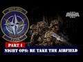 Arma 3 - Co Op Mission 04 May 2018 - 507th Night Operation Pt:1 Re take the Airfield from TANKS!!!
