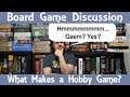 Board Game Discussion - What is a Hobby Board Game?