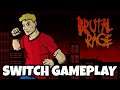 Brutal Rage - Nintendo Switch Gameplay