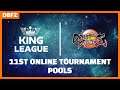 [DBFZ🔥]12nd King of DBFZ Online Tournament - Pools