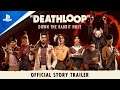 Deathloop | PlayStation Showcase 2021: Official Story Trailer | PS5