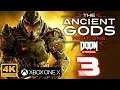 Doom Eternal The Ancient Gods Part One I Capítulo 3 I Let's Play I XboxOne X I 4K