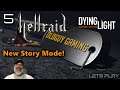 Dying Light Hell Raid Update Story Mode! | Part 5