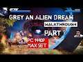 Grey An Alien Dream Gameplay Lv 1.1 Walkthrough PC Max Set 1440p Indonesia
