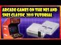 How to play Arcade games on the NES and SNES Classic with Hakchi CE (2019 Tutorial)