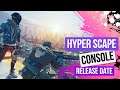 Hyper Scape PS4 & XBOX Release Date, Cross-Progession, End Of Beta