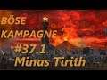 Let´s Play Der Herr der Ringe: Die Schlacht um Mittelerde BK #37.1 - Minas Tirith mit Isengart