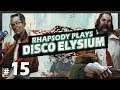 Let's Play Disco Elysium: CW: Dialogue about Sexual Assault - Episode 15