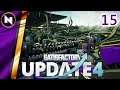 Ready for late-game by UNLOCKING Tier 7-8 | #15 | Satisfactory Update 4 | Lets Play/Walkthrough