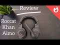 Review : Roccat Khan Aimo Best Sounding wired headphones