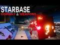 STARBASE - Combat, Weapons & Armour!