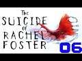 The Suicide of Rachel Foster #06☠️ Tag 7 & 8
