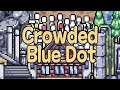 This is a struggle, how am I supposed to do this!! - crowded blue dot #1