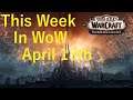 This Week In WoW April 13th