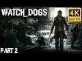 Watch Dogs Walkthrough | Part 2 | Realistic | Act 1: Big Brother