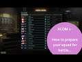XCOM 2 - Preparing your Squad for Battle