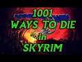 1001 Ways to Die in Skyrim: Gymnastics with Sahloknir