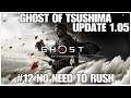 #12 No need to rush, Ghost of Tsushima, PS4PRO, full playthrough