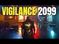 5-Minutes Of VIGILANCE 2099 Demo Gameplay