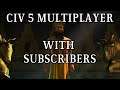 Announcing a Civ 5 Multiplayer game with YouTube Subscribers!