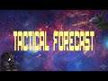 August 2021 Tactical Forecast