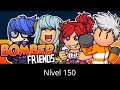 Bomber Friends Nível 150