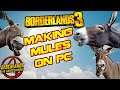 Borderlands 3 Making Mules on PC