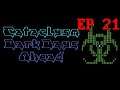 Cataclysm: Dark Days Ahead[v0.D] - [Technical Issues](EP21)