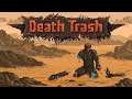 Death Trash - The Fallout-y Adventures of a Krakenfriend Ninja
