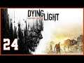 Dying Light | Español | Episodio 24 ¨Buscando a Jade¨ - [021]