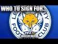 FIFA 20 | Who To Sign For... LEICESTER CITY CAREER MODE