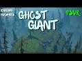 GHOST GIANT - Everyone Needs A Virtual Hand Sometimes! | PSVR | Part 2