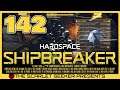 Hardspace: Shipbreaker - Part 142 | TIER 5 JAVELIN WORK ORDER (SHIFT 1)