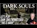 Let's Play - Dark Souls Remastered "This Is HARD!" (Nintendo Switch)